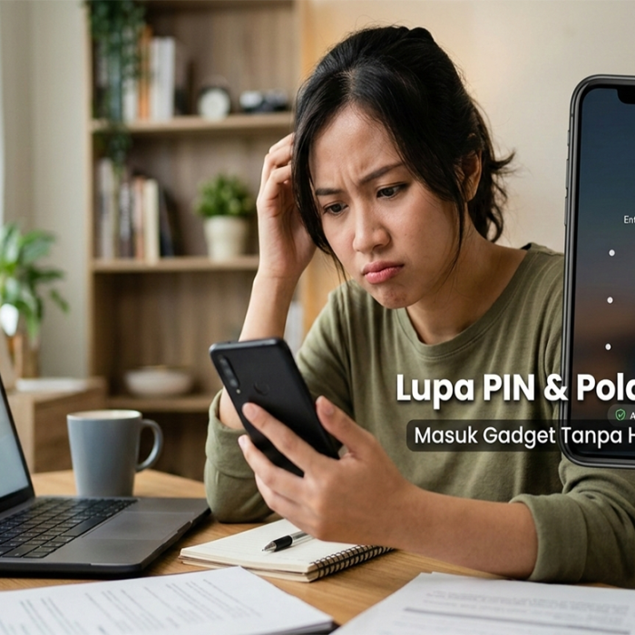 Cara Masuk Gadget Lupa PIN Tanpa Hapus Data
